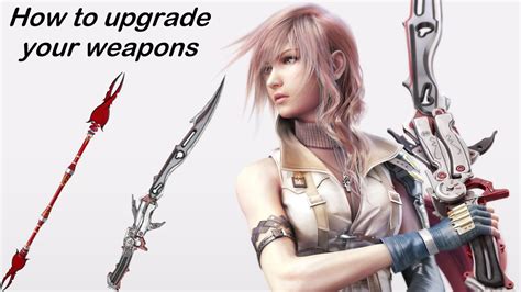 ff13 upgrading weapons.
